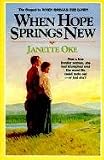 When Hope Springs New (Canadian West, Book 4)