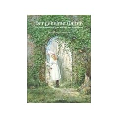 Der geheime Garten: Ein B�hnenbilderbuch mit beweglichen Spielfiguren