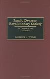 Family Dynasty, Revolutionary Society: The Cochins of Paris, 1750-1922 (Contributions to the Study of World History)