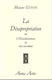 La désapropiation ou l\'Abandonnement de tout soi-même