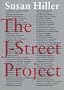 Susan Hiller: The J. Street Project