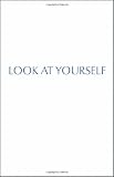 Look At Yourself