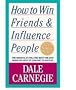 How To Win Friends And Influence People