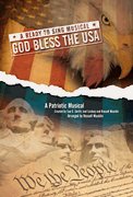 God Bless the USA A Ready to Sing Patriotic Musical