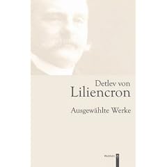 Detlev von Liliencron: Ausgew�hlte Werke