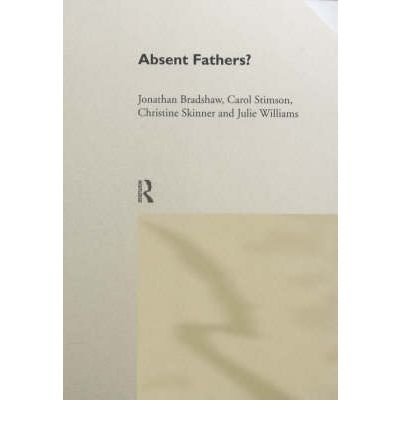 [(Absent Fathers?)] [Author: Jonathan Bradshaw] published on (December, 1999)