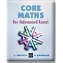 Core Maths for Advanced Level 3rd Edition