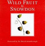 Wild Fruit : Photographs by the 1st Earl of Snowdon