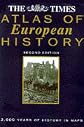 "The Times" Atlas of European History: 3000 Years of History in Maps