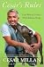Cesar's Rules (Your Way to Train a Well-Behaved Dog)