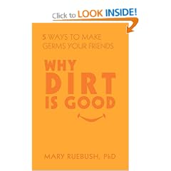 Why Dirt Is Good