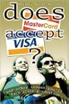 Does MasterCard Accept Visa?: And Oth...
