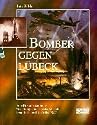 Bomber gegen Lübeck: Eine Dokumentation der Zerstörungen in Lübecks Altstadt beim Luftangriff im März 1942