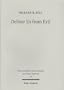 Deliver Us from Evil: Interpreting the Redemption from the Power of Satan in New Testament Theology (Wissenschaftliche Untersuchungen Zum Neuen Testmant)