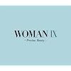 WOMAN IX~Precious Beauty~