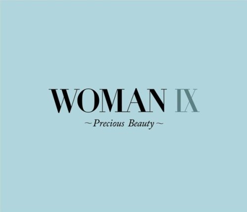 WOMAN IX~Precious Beauty~