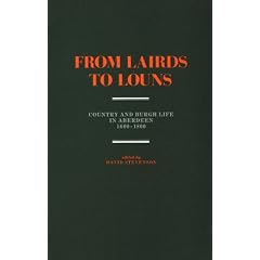From Lairds to Louns: Country and Burgh Life in Aberdeen, 1600-1800