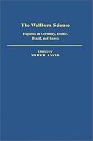 The four contributors to this volume examine the eugenics movements in Germany, France, Brazil, and the Soviet Union, and describe how geneticists and physicians participated in the development of policies concerning the improvement of hereditary qualities in humans.