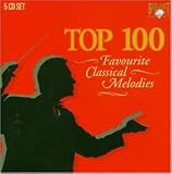 Top 100: Favourite Classical Melodies [Box Set]
