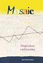 Mosaic: Perspectives on Investing