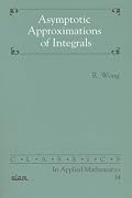 Asymptotic Approximation of Integrals (Classics in Applied Mathematics)