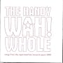 The Handy Wah Whole: Repertwah the Maverick Years 2000