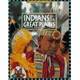 Indians of the Great Plains: Traditions, History, Legends, and Life (The Native Americans) by Lisa Sita