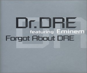 Eminem & Dr. Dre - Forgot About Dre - Zortam Music