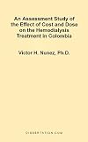 Review Dissertation.com  / An Assessment Study of the Effect of Cost and Dose on the Hemodialysis Treatment in Colombia