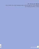 My Life As an Indian: The Story of a Red Woman and a White Man in the Lodges of the Blackfeet (1907)