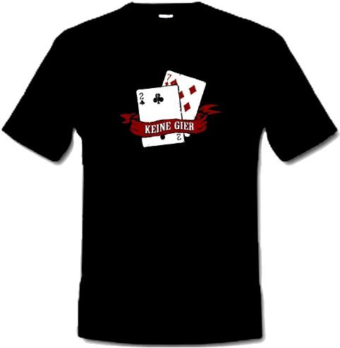 Poker T-Shirt, KEINE GIER (Black) - Größe: XXL - 2XL (pro Stück)