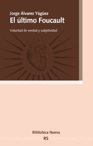 EL ÚLTIMO FOUCAULT (RAZÓN Y SOCIEDAD) (Spanish Edition)