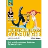 Tutte le storie di Pippi Calzelunghe letto da Marina Massironi. Audiolibro. CD Audio formato MP3: Pippi Langstrumpf