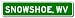 SNOWSHOE, WEST VIRGINIA City Limit Sign - Aluminum - 6 x 24 inches