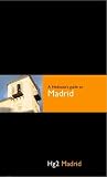 A Hedonist's Guide to Madrid