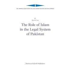 Role of Islam in the Legal System of Pakistan (London-Leiden Series on Law, Administration and Development)