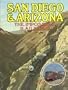 San Diego and Arizona: The Impossible Railroad