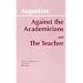 Against the Academicians: The Teacher