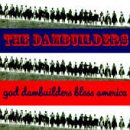 God Dambuilders Bless America