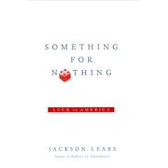 Something for Nothing: Luck in America