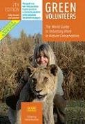 Green Volunteers: The World Guide to Voluntary Work in Nature Conservation