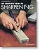 THE COMPLETE GUIDE TO SHARPENING - By Leonard Lee