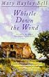 Whistle Down the Wind