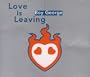 Love Is Leaving