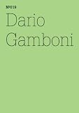 Dario Gamboni: The Listening Eye, Taking Notes after Gauguin: 100 Notes, 100 Thoughts: Documenta Series 019 (100 Notes - 100 Thoughts / 100 Notizen - 100 Gedanken)