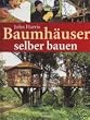 Baumhaus Baumh�user selber bauen