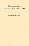 Whores for Life: Scatolos and Other Stories