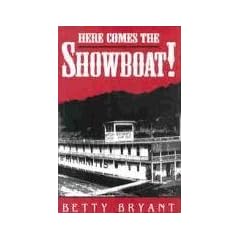Here Comes the Showboat! (Ohio River Valley)