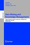 Data Mining and Knowledge Management: Chinese Academy of Sciences Symposium CASDMKD 2004, Beijing, China, July 12-14, 2004, Revised Paper (Lecture ... / Lecture Notes in Artificial Intelligence)