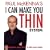 I Can Make You Thin System